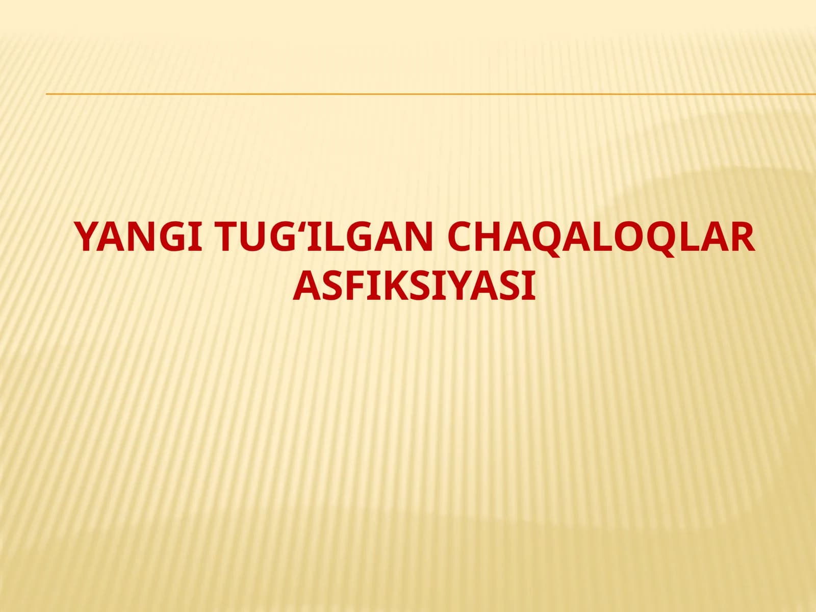 Yangi tug‘ilgan chaqaloqlar asfiksiyasi