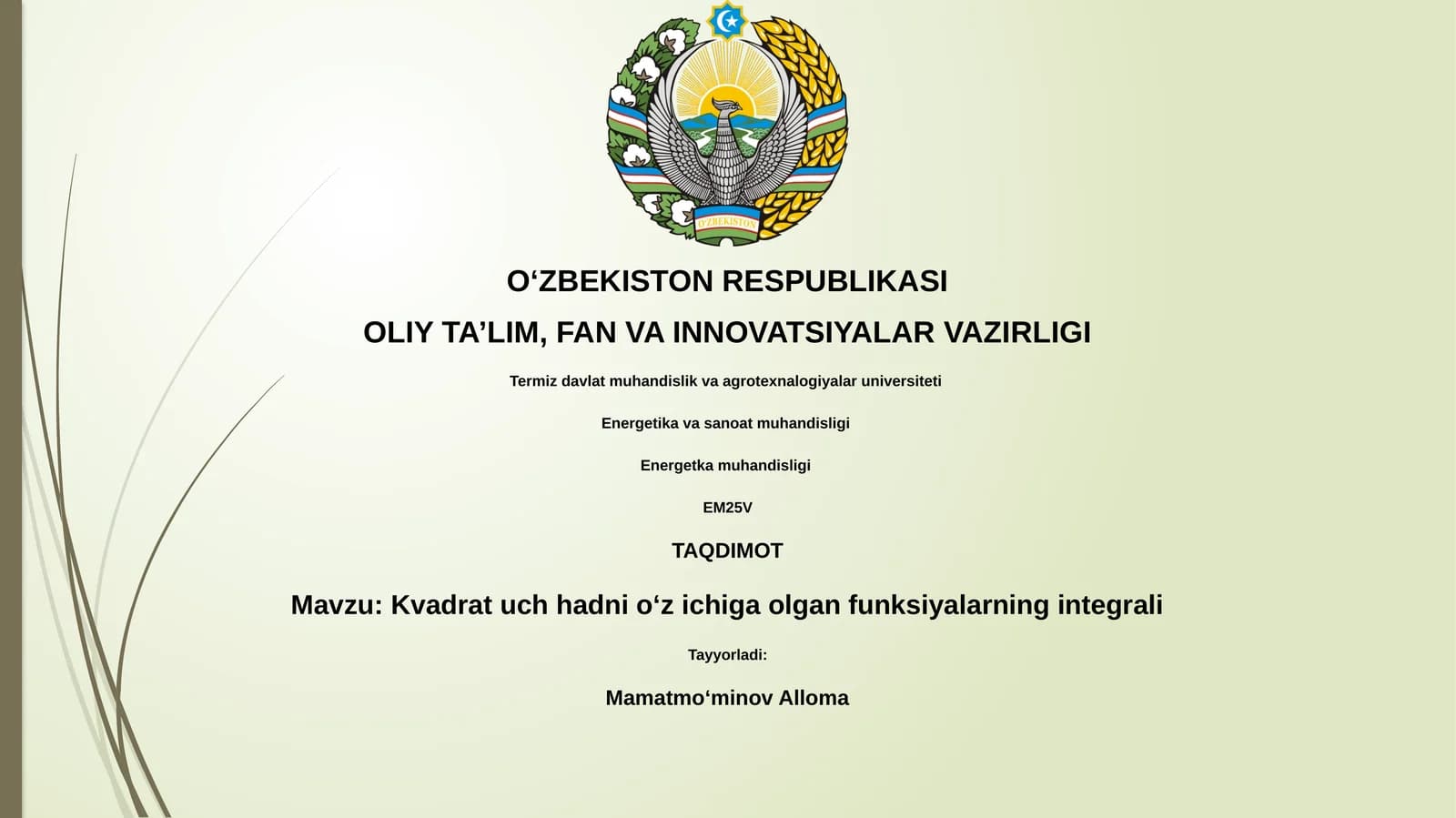 Kvadrat uch hadni oʻz ichiga olgan funksiyalarning integrali