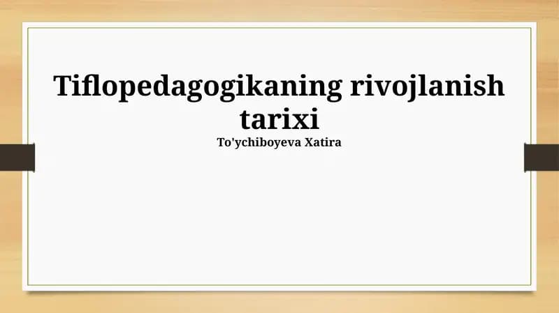 Tiflopedagogikaning rivojlanish tarixi