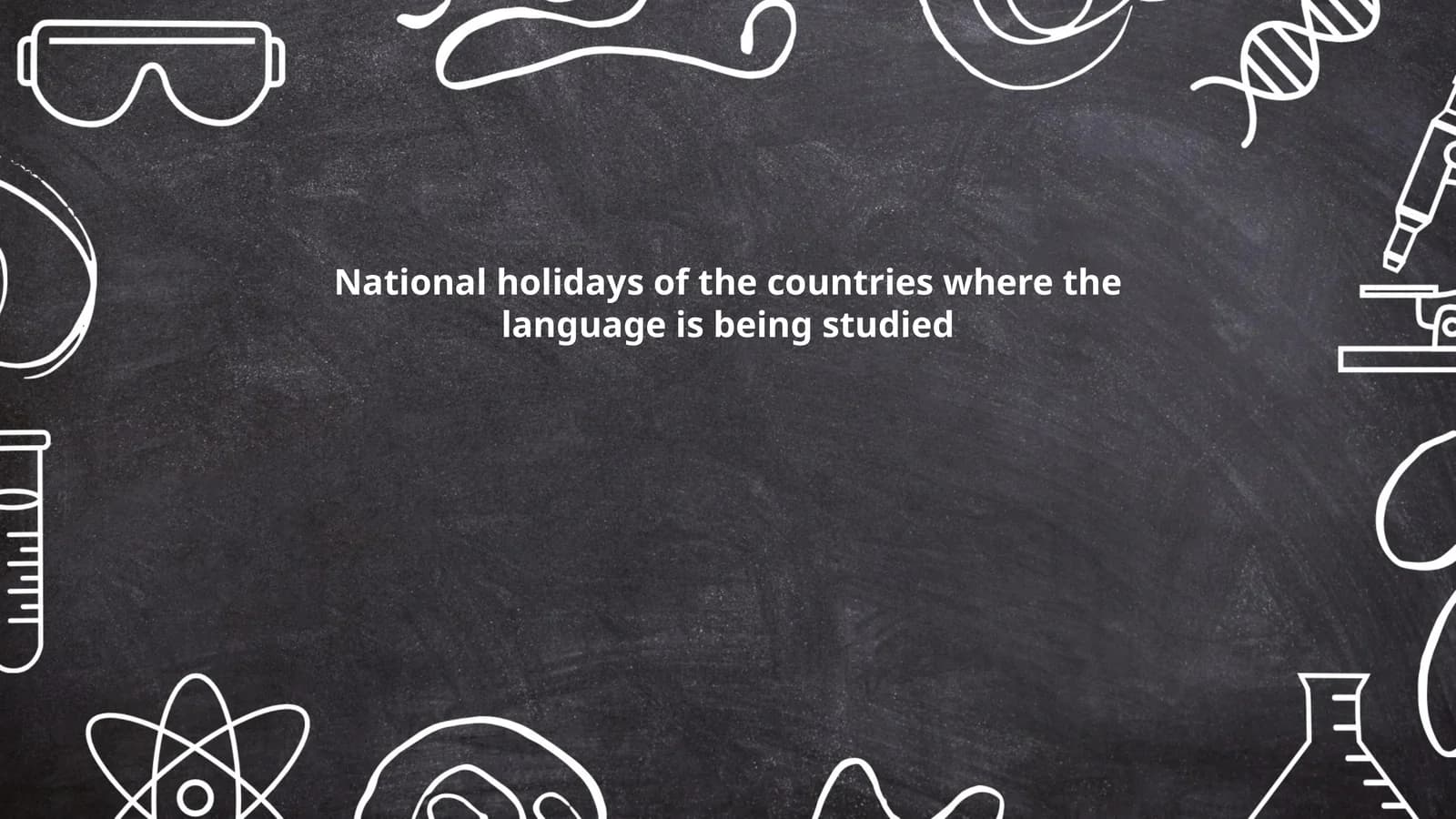 National holidays of the countries where the language is being studied