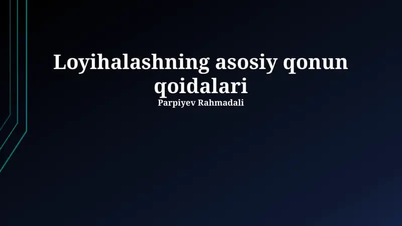 Loyihalashning asosiy qonun qoidalari