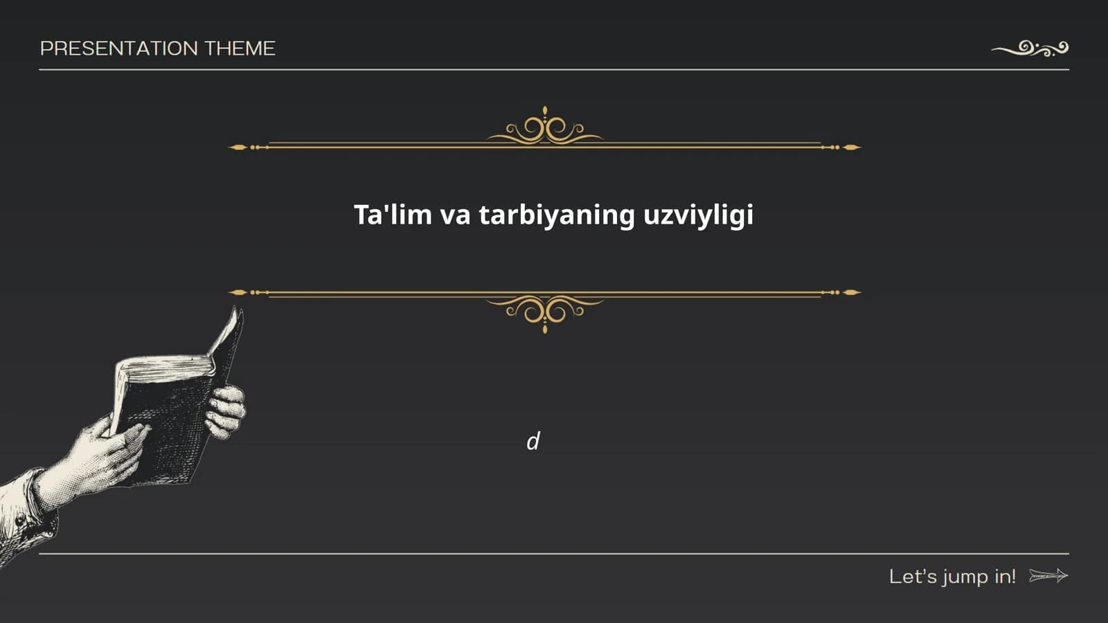 Ta'lim va tarbiyaning uzviyligi