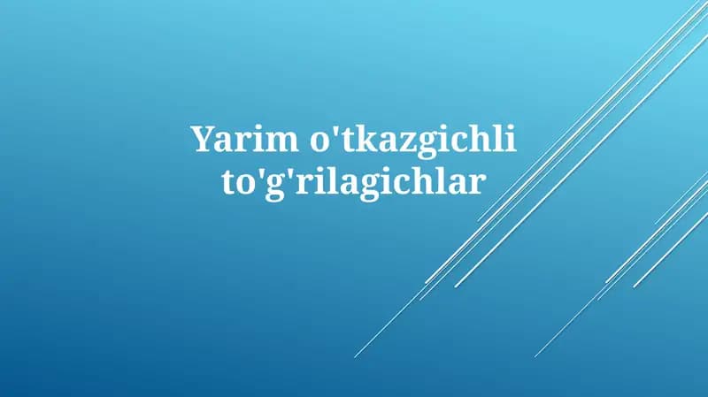 Yarimo'tkazgichlito'g'rilagichlar