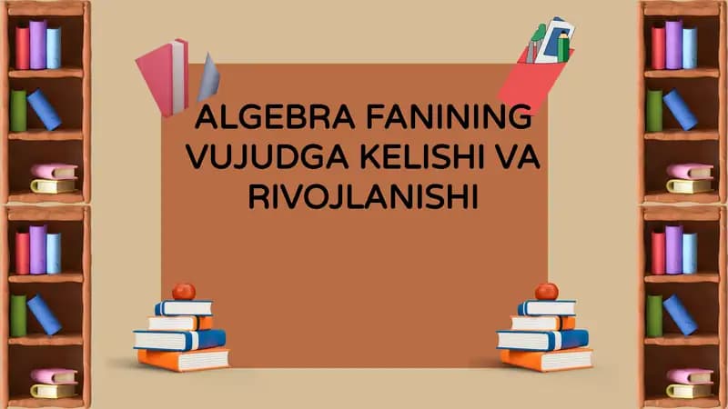 Algebra Fanining Vujudga Kelishi va Rivojlanishi