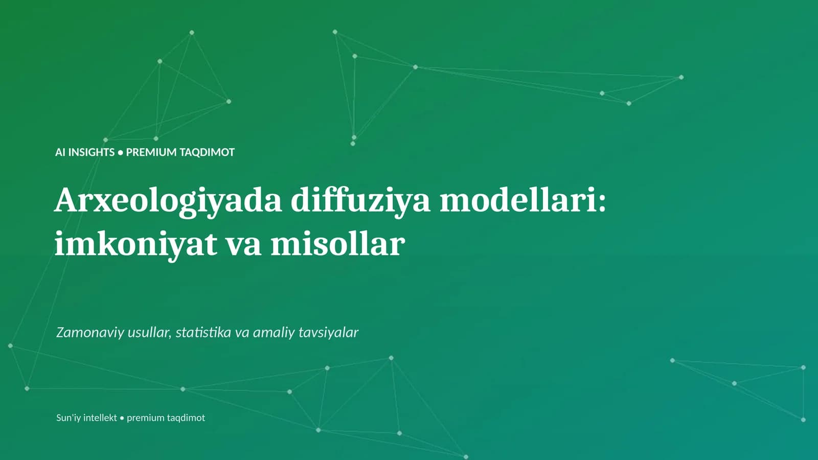 Arxeologiyada diffuziya modellari: imkoniyat va misollar