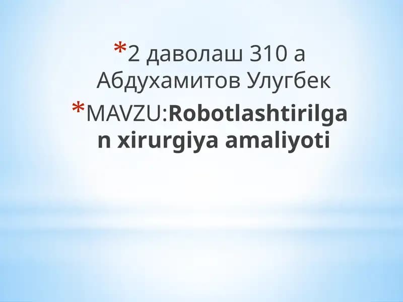 Robotlashtirilgan xirurgiya amaliyoti