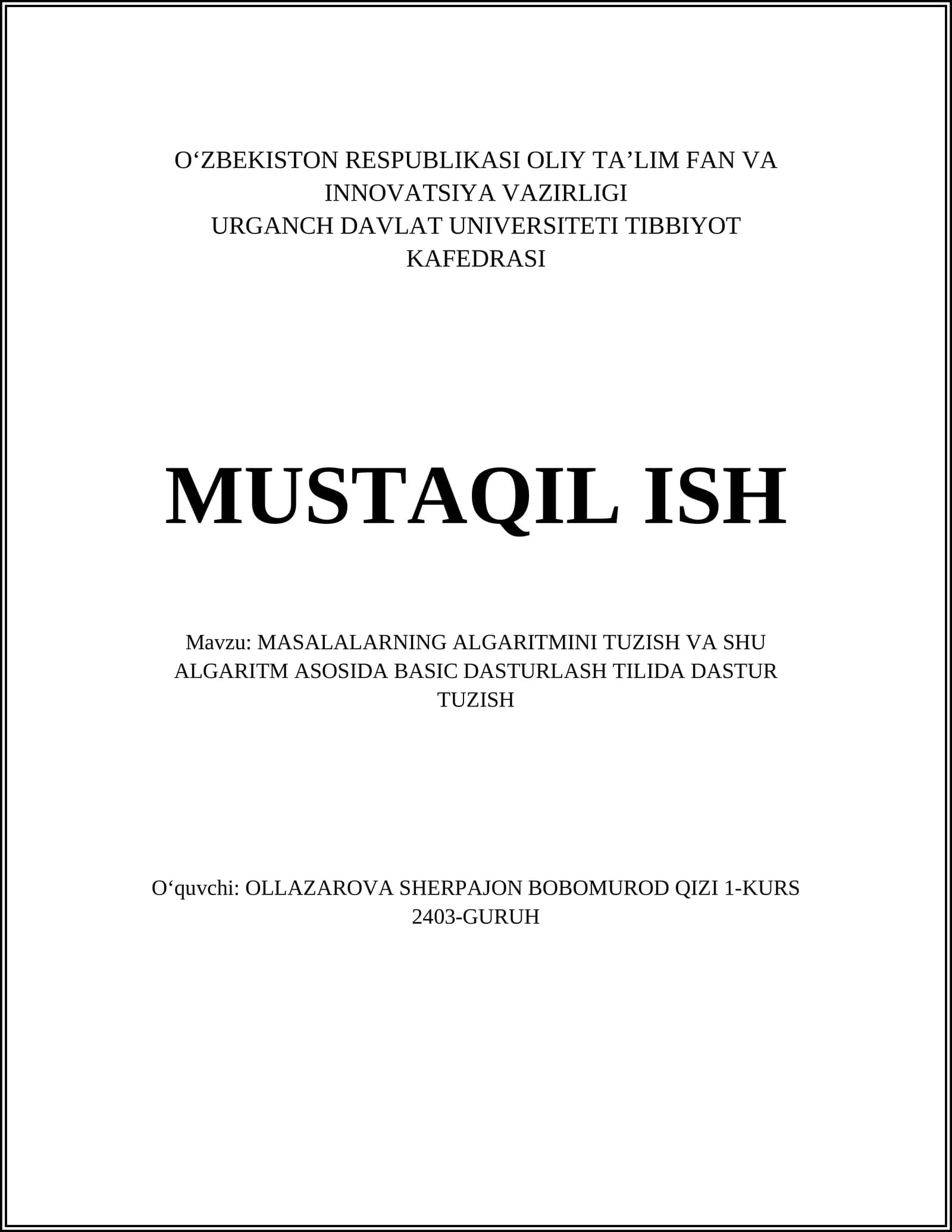 MASALALARNING ALGARITMINI TUZISH VA SHU ALGARITM ASOSIDA BASIC DASTURLASH TILIDA DASTUR TUZISH