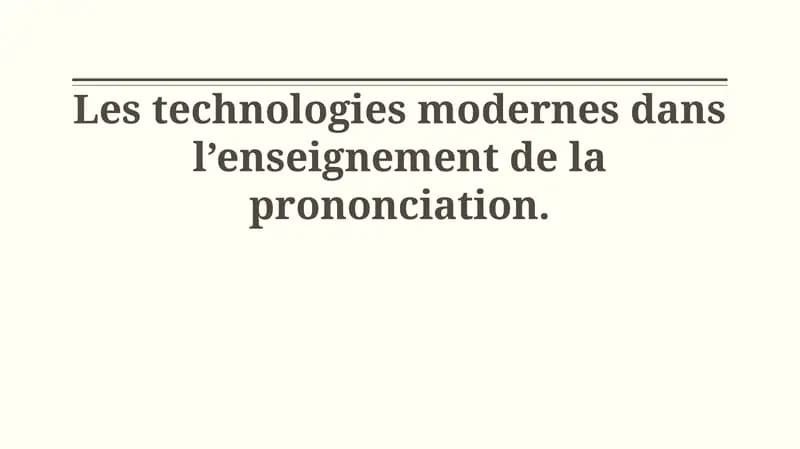 Les technologies modernes dans l’enseignement de la prononciation