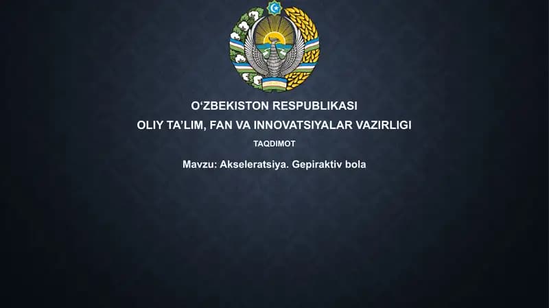 Akseleratsiya.Gepiraktivbola