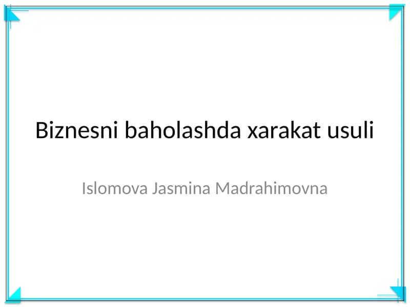 Biznesni baholashda xarakat usuli