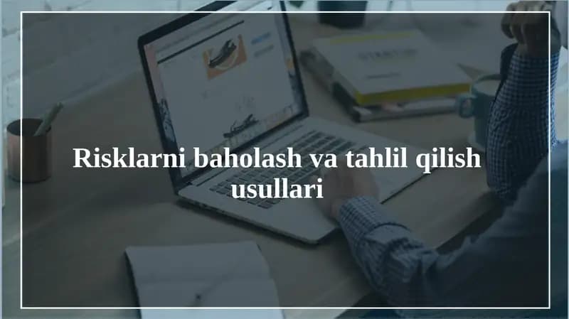 Risklarnibaholashvatahlilqilishusullari