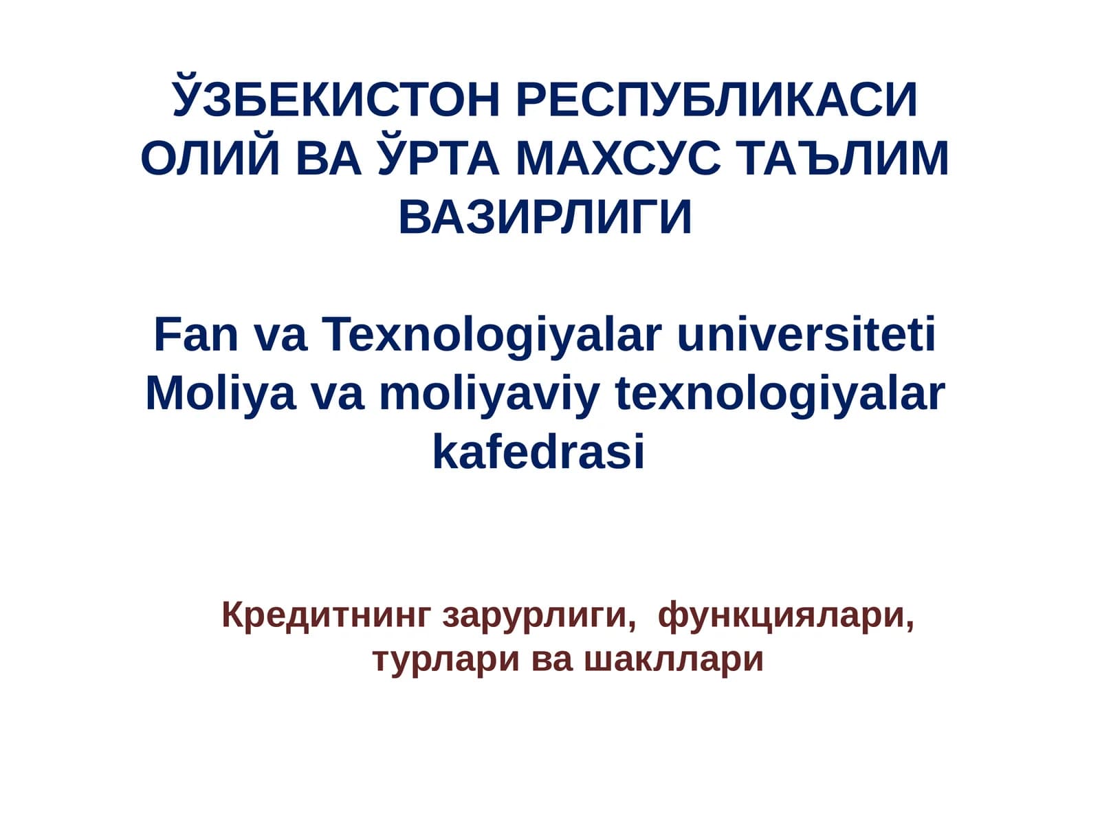 Кредитнинг зарурлиги, функциялари,турлари ва шакллари