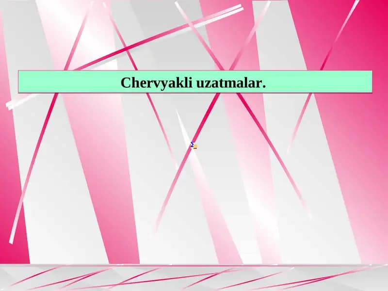 Chervyakli uzatmalar