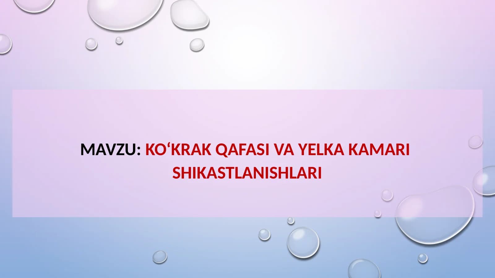 KO‘KRAK QAFASI VA YELKA KAMARI SHIKASTLANISHLARI