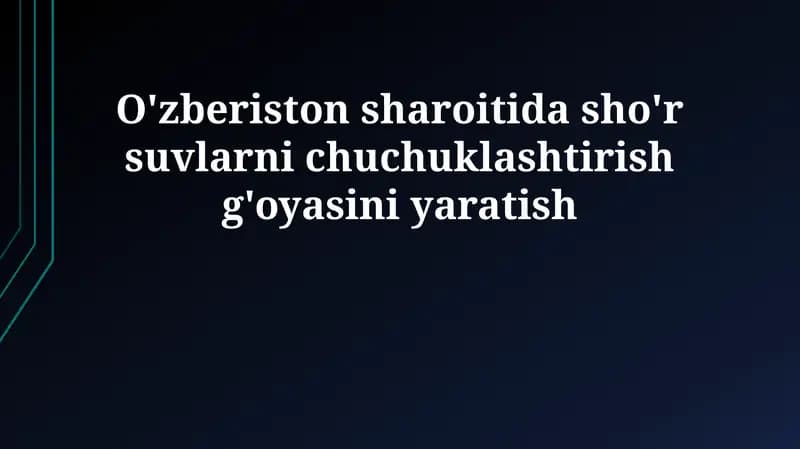 Sho'r suvni chuchuklashtirish g'oyasi