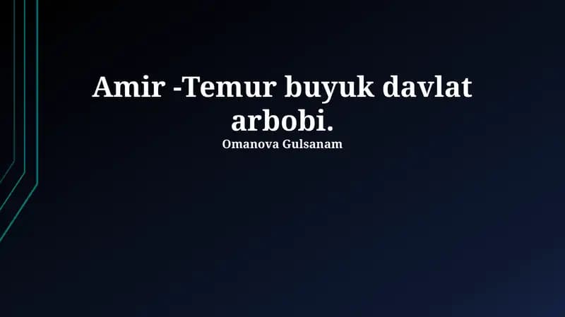 Amir Temurning davlatchilik faoliyati