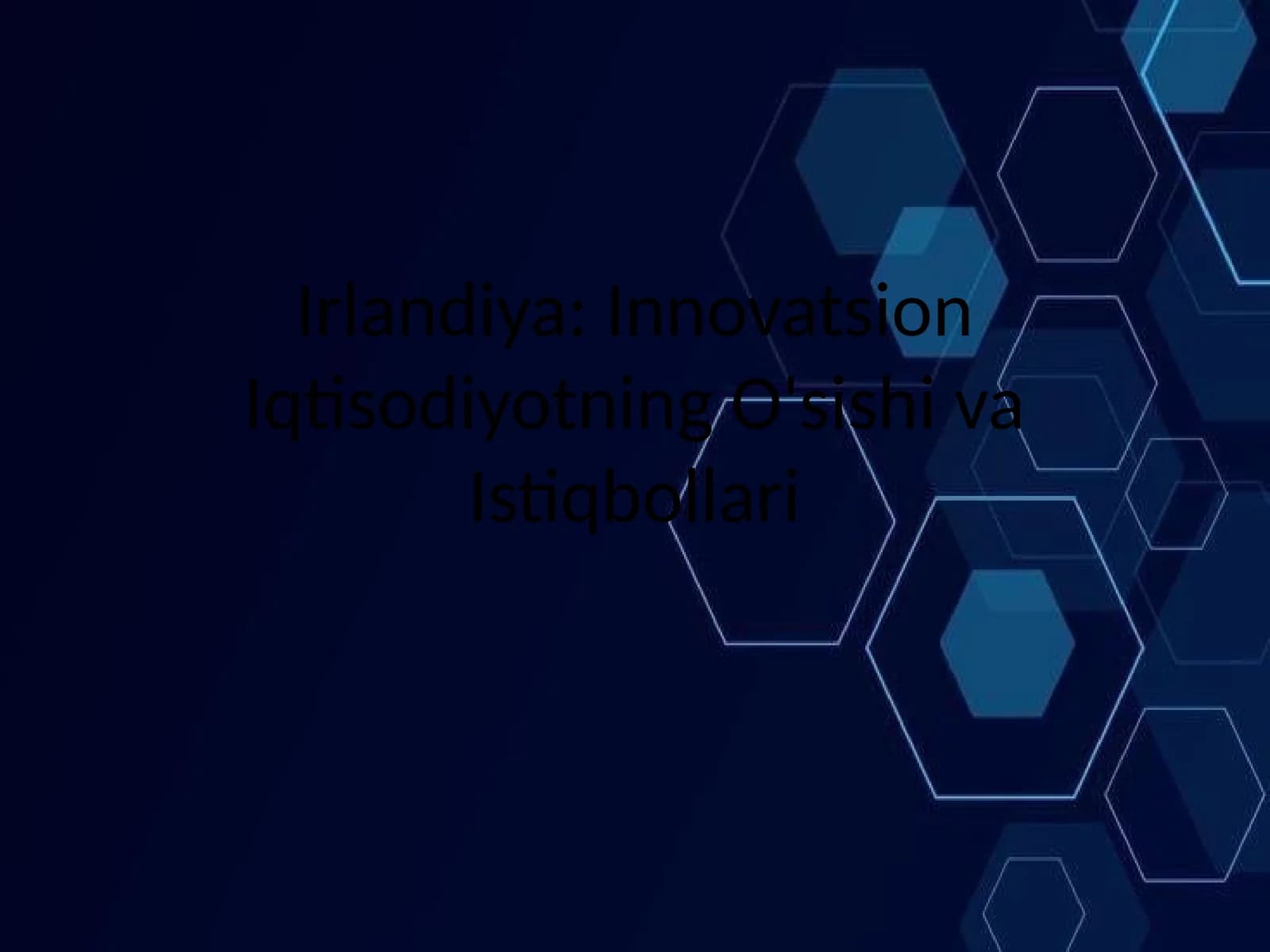Innovatsion Iqtisodiyotning O'sishi va Istiqbollari