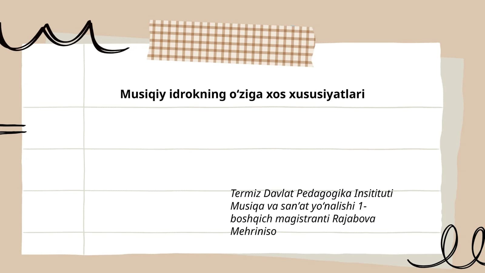 Musiqiy idrokning oʻziga xos xususiyatlari