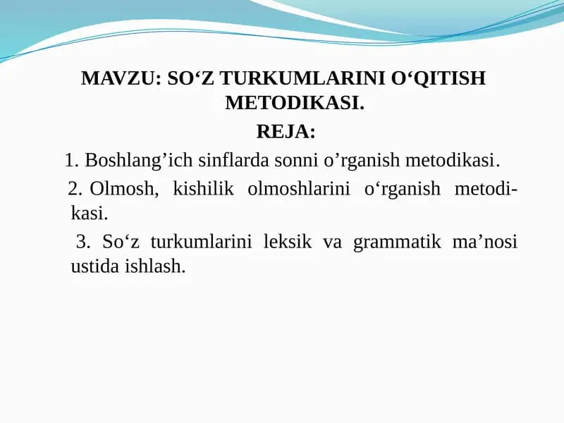 SO‘Z TURKUMLARINI O‘QITISHMETODIKASI