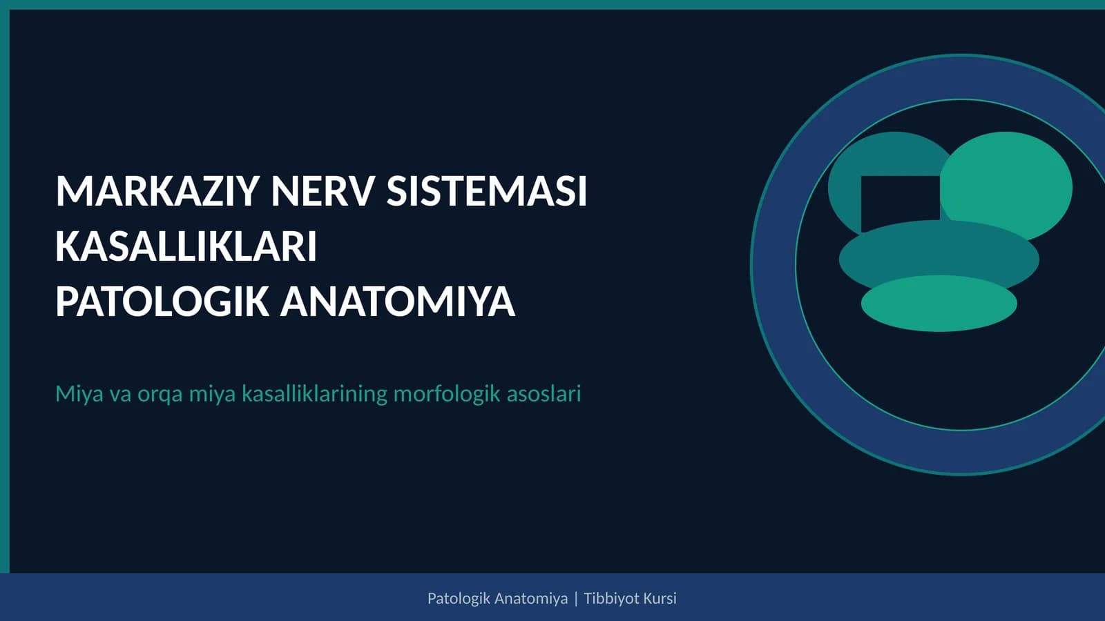 MARKAZIY NERV SISTEMASI KASALLIKLARI