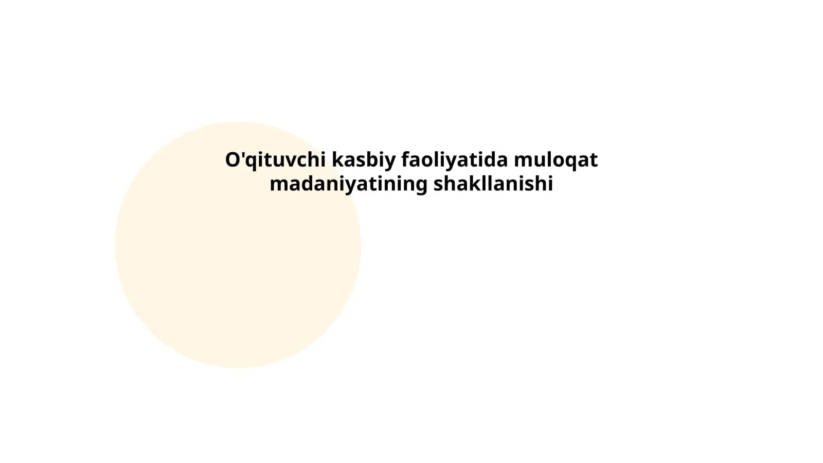 O'qituvchi kasbiy faoliyatida muloqat madaniyatining shakllanishi