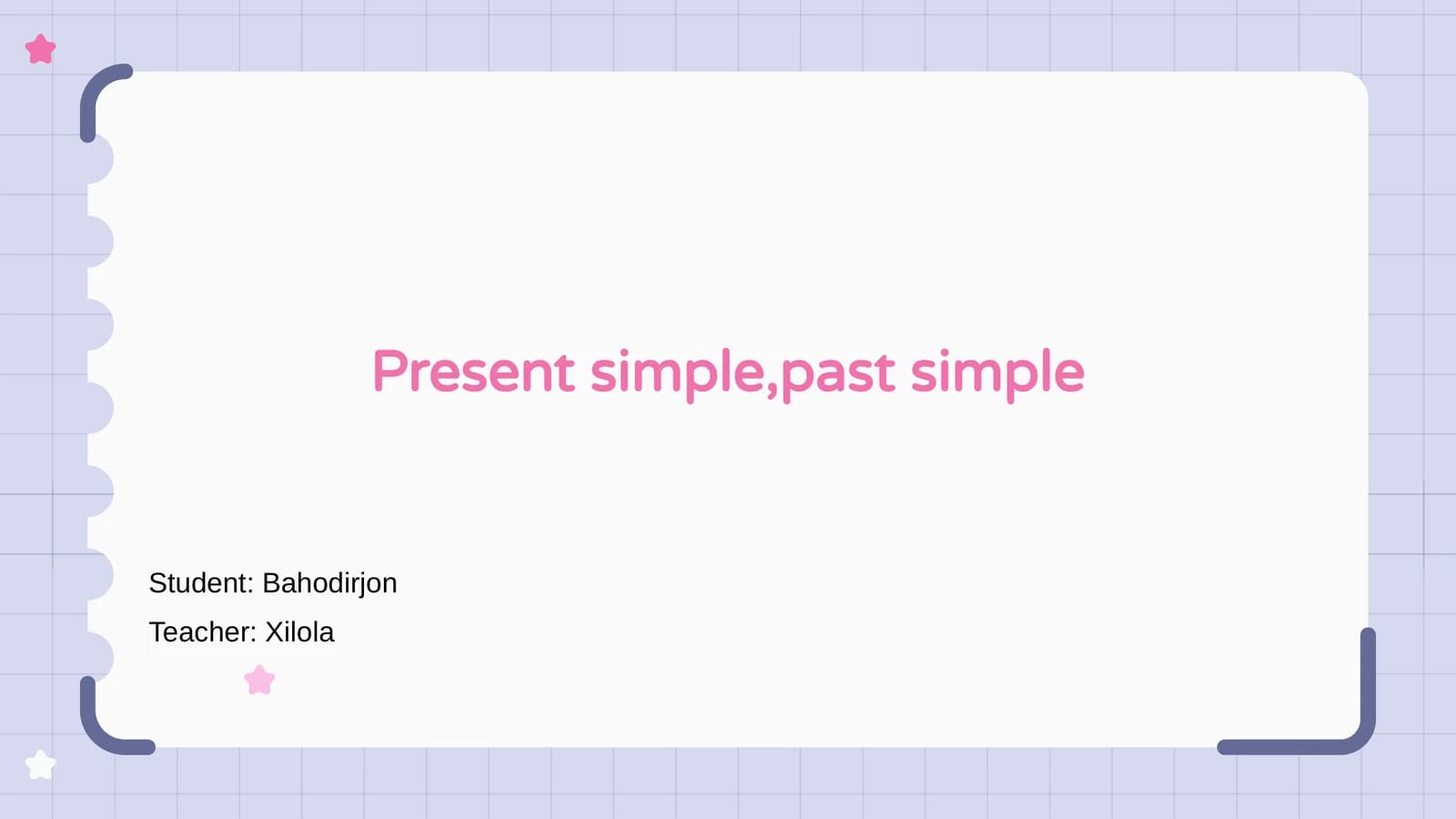 Present simple,past simple