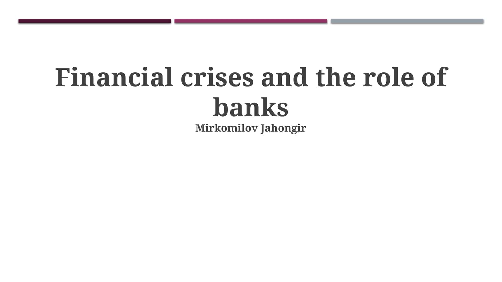 Financial crises and the role of banks