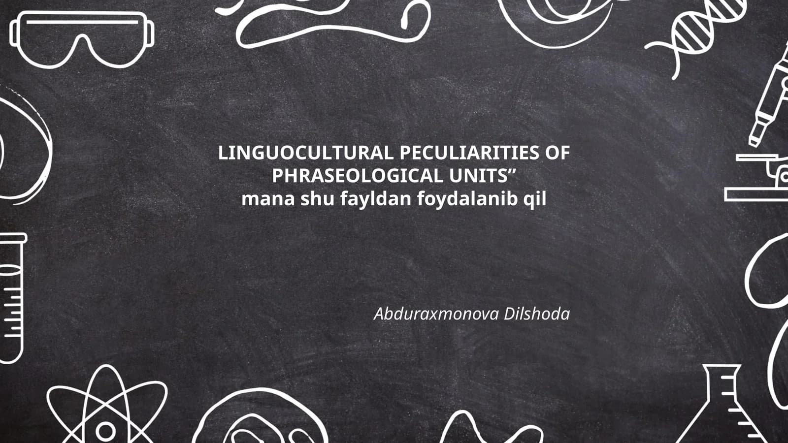 LINGUOCULTURAL PECULIARITIES OF PHRASEOLOGICAL UNITS