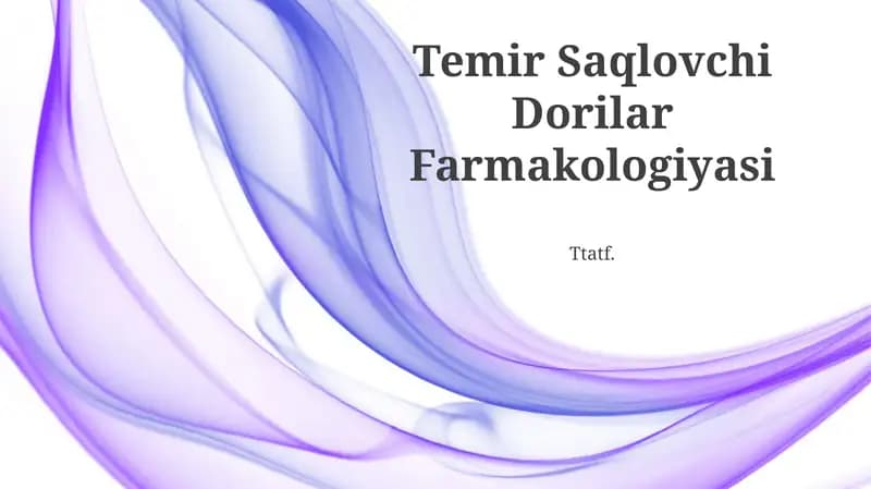 Temir Saqlovchi Dorilar Farmakologiyasi