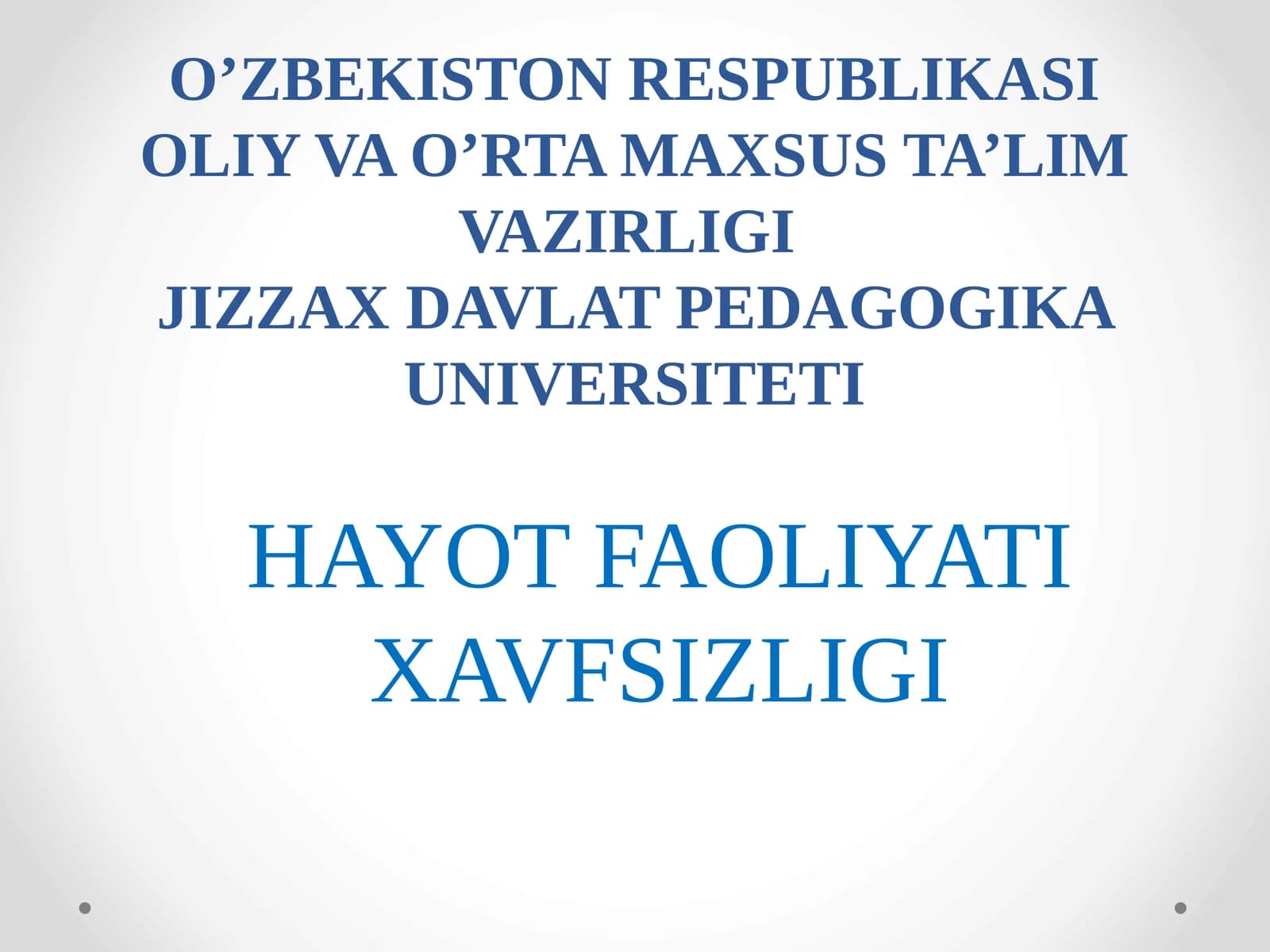 HAYOT FAOLIYATI XAVFSIZLIGI