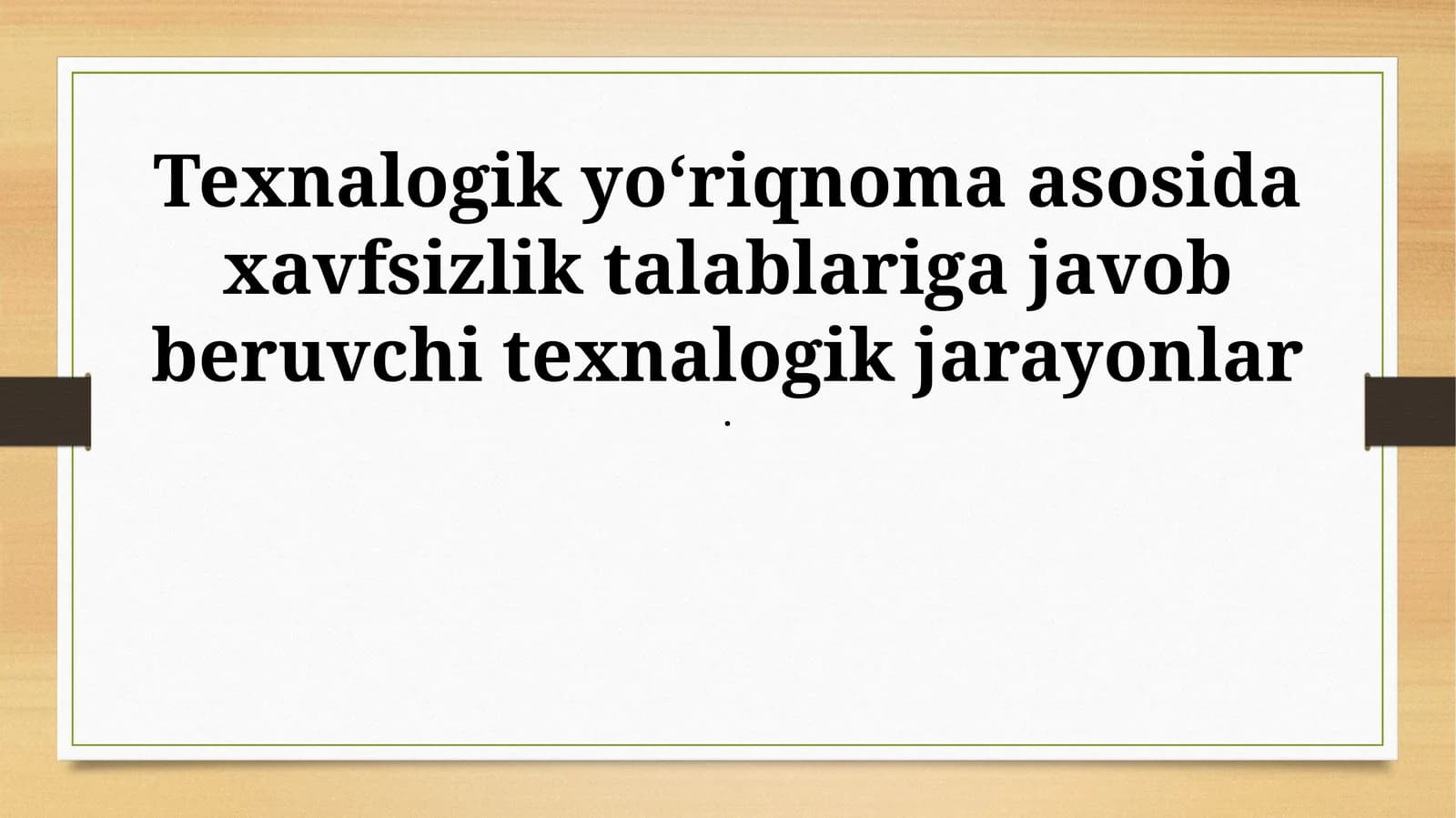 Texnologik jarayonlar xavfsizligi