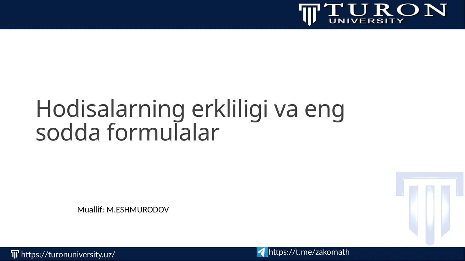 Hodisalarning erkliligi va eng sodda formulalar