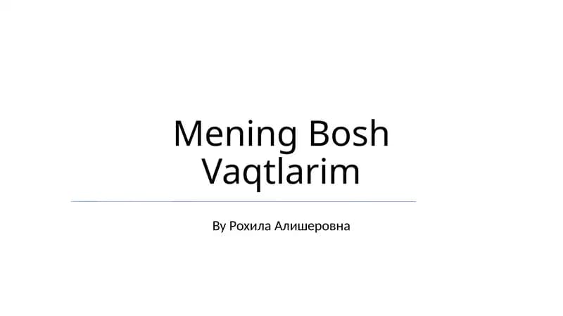 Mening Bosh Vaqtlarim