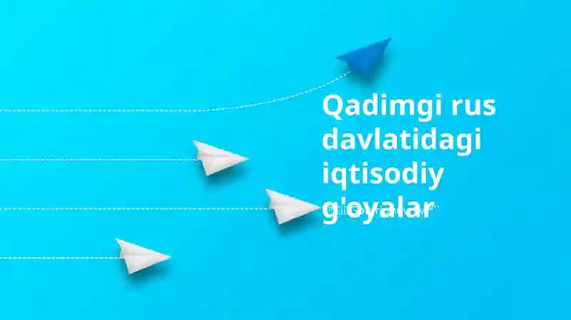 Qadimgi rus davlatidagi iqtisodiy g'oyalar