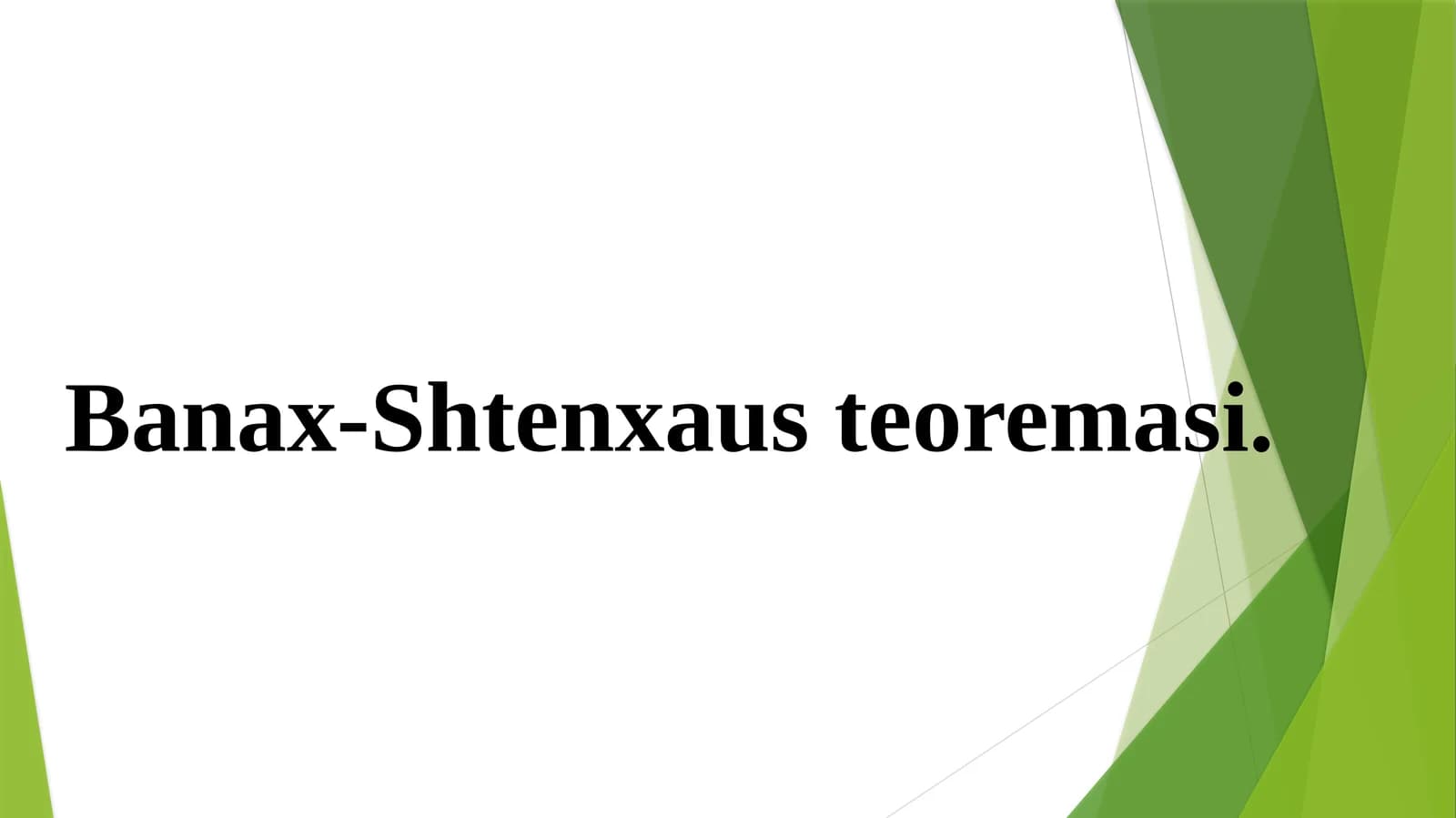 Banax-Shtenxausteoremasi