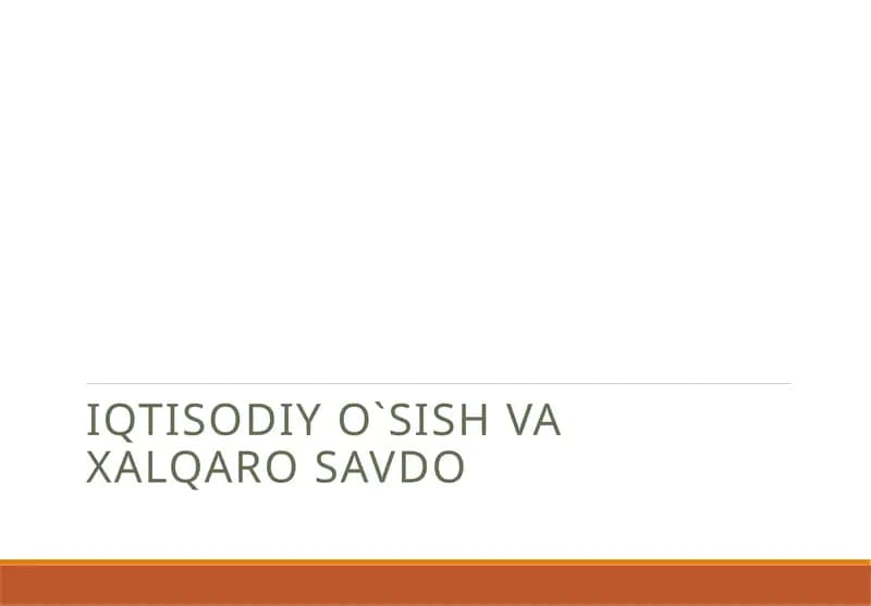 Iqtisodiy o`sish va Xalqaro Savdo
