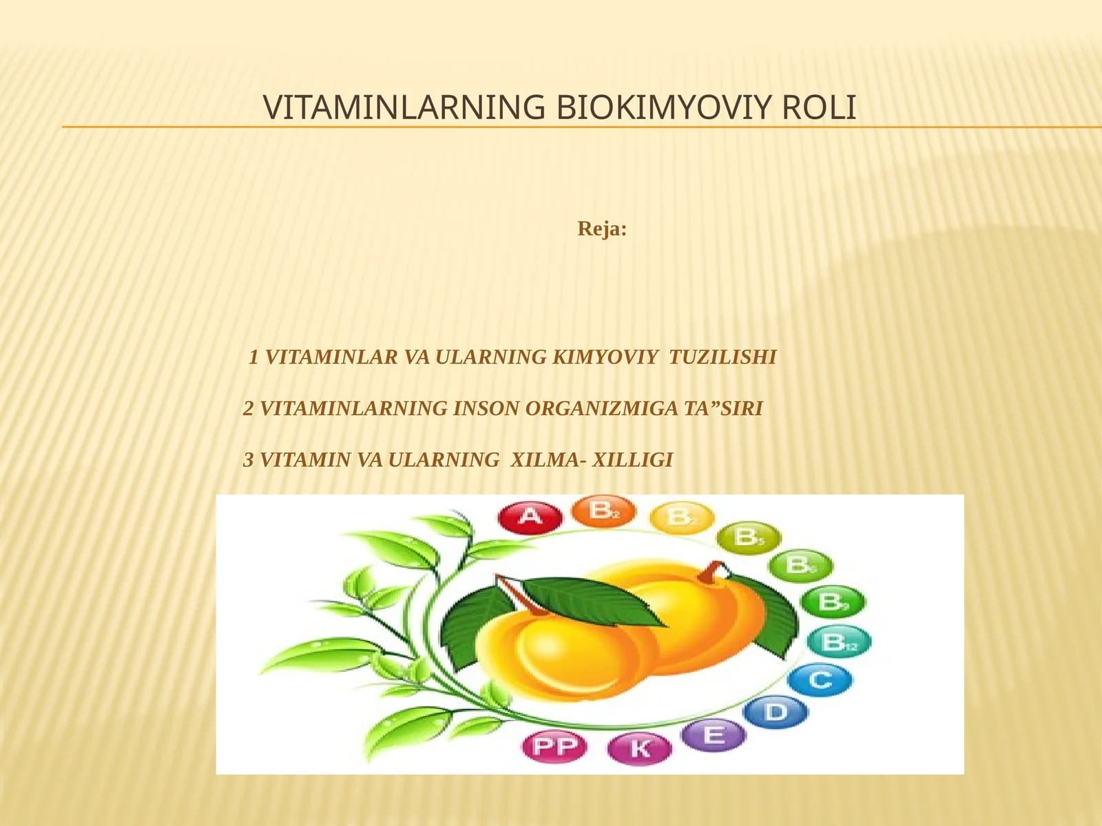 VITAMINLARNING BIOKIMYOVIY ROLI