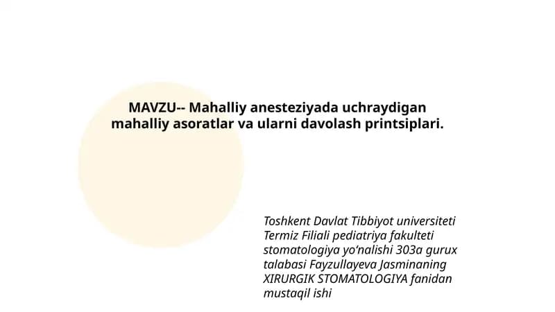 Mahalliy anesteziyada uchraydigan mahalliy asoratlar va ularni davolash printsiplari