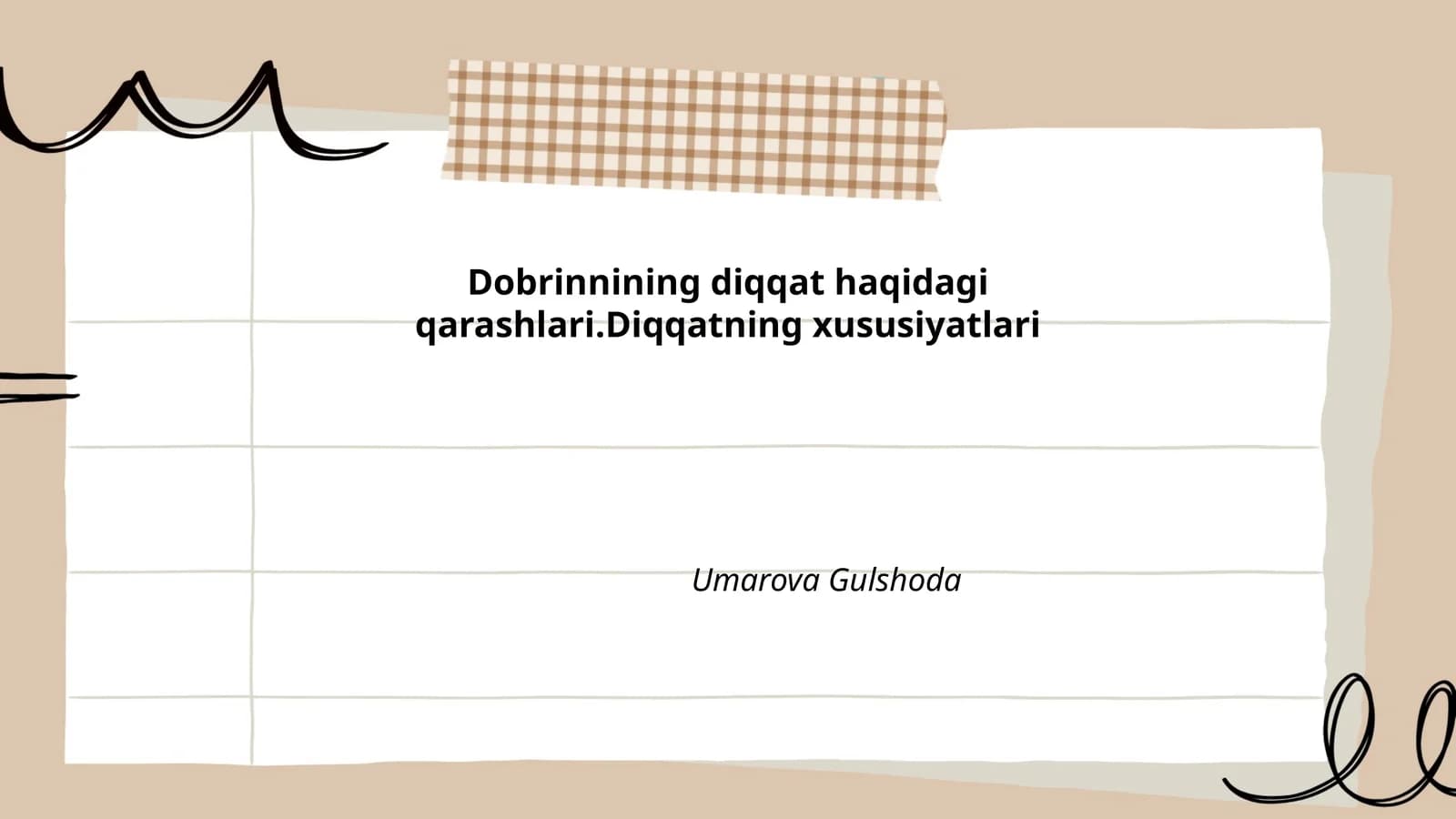Dobrinnining diqqat haqidagi qarashlari