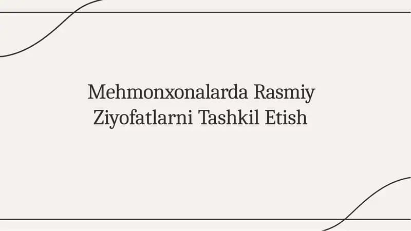 Mehmonxonalarda Rasmiy Ziyofatlarni Tashkil Etish