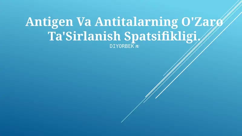 Antigen Va Antitalarning O'Zaro Ta'Sirlanish Spatsifikligi