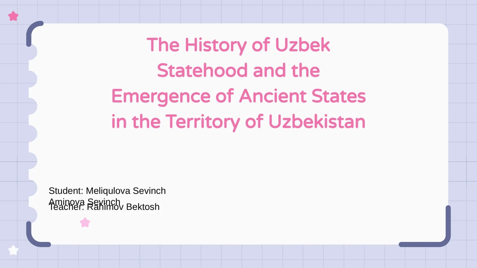 The History of Uzbek Statehood and the Emergence of Ancient States in the Territory of Uzbekistan