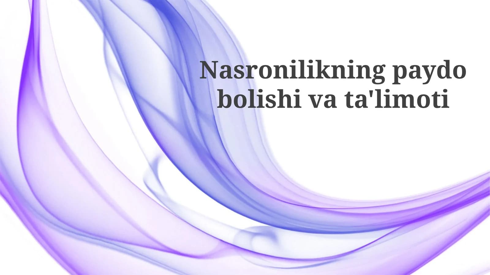 Nasronilikning paydo bo'lishi va ta'limoti