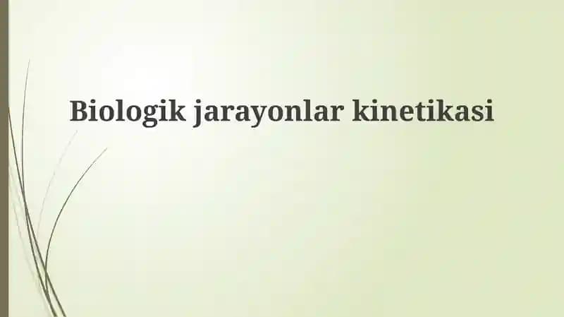 Biologik jarayonlar kinetikasi