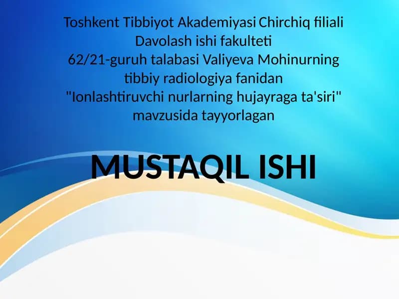 Ionlashtiruvchi nurlarning hujayraga ta'siri
