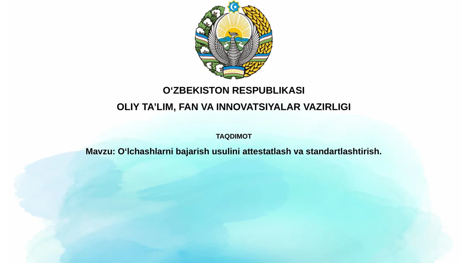 O'lchash usullarini attestatsiya qilish va standartlashtirish