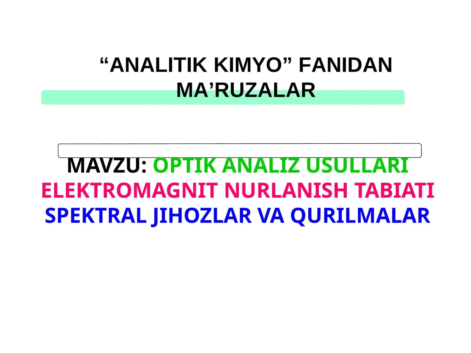 ANALITIKKIMYO FANIDAN MA’RUZALAR