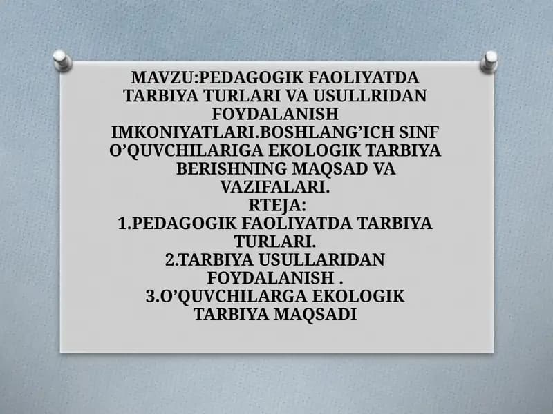 Tarbiya Turlari va Usullari