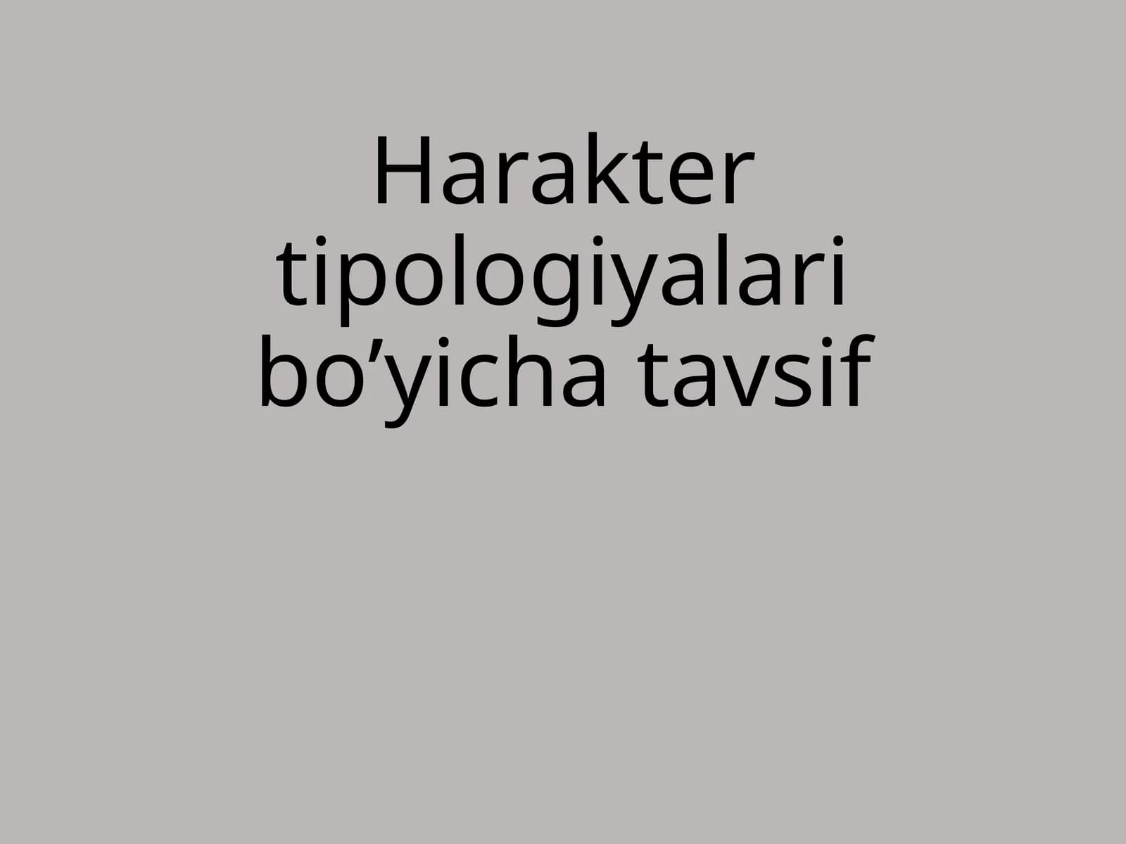 Harakter tipologiyalari bo’yicha tavsif