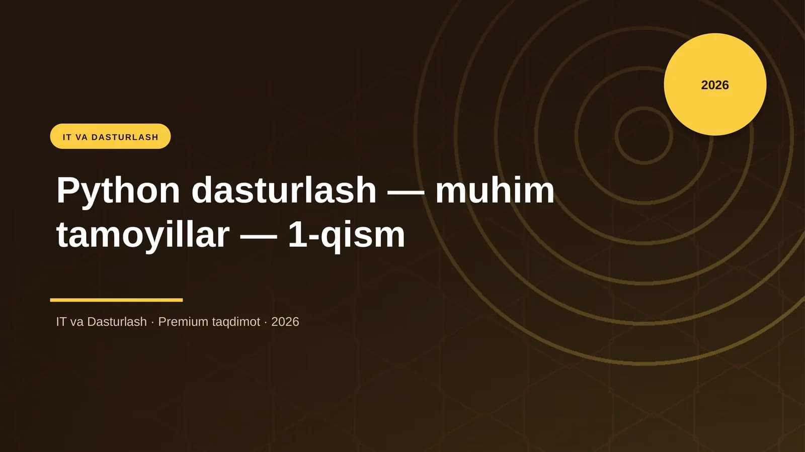Python dasturlash — muhim tamoyillar — 1-qism